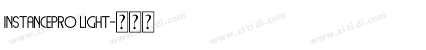 InstancePRO Light字体转换 InstancePRO Light字体转换